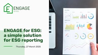 2025 ENGAGE for ESG Webinar Series: Session III - A Simple Solution for ESG Reporting