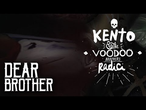 Kento & The Voodoo Brothers - Dear Brother