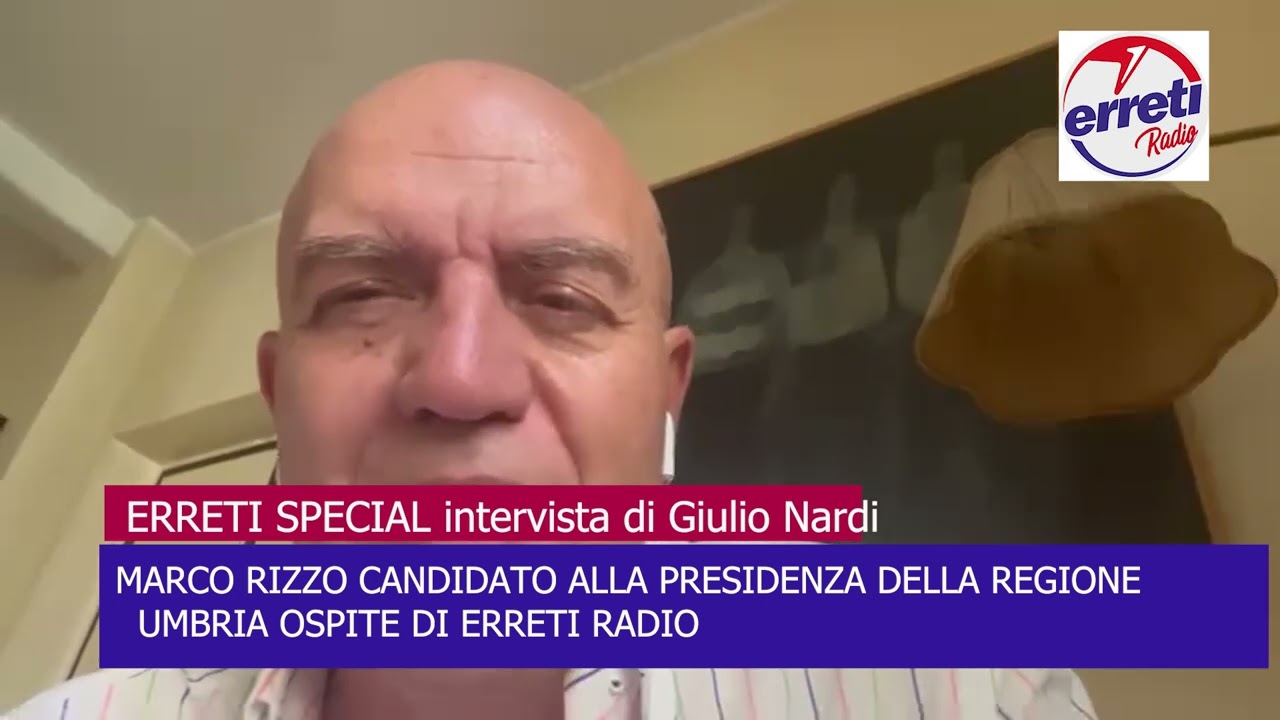 ERRETI RADIO: INTERVISTA A MARCO RIZZO CANDIDATO ALLA PRESIDENZA DELLA REGIONE UMBRIA