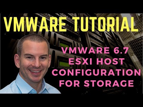 VMware 6.7 ESXi Host Configuration for Storage