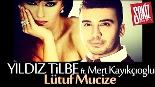 Yıldız Tilbe ft. Mert Kayıkçıoğlu - Lütuf Mucize Resimi