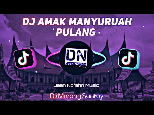 DJ MINANG SANTUY || AMAK MANYURUAH PULANG || Sri Fayola & Jamal class=