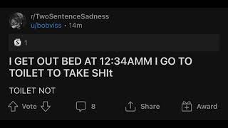 I GET OUT BED AT 12:34AMM I GO TO TOILET TO TAKE SHIt TOILET NOT IS THERE (GONE) (STOLEM)