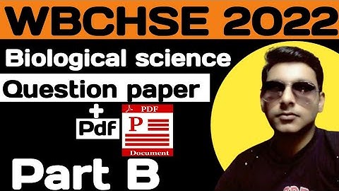 WBCHSE 2022 Biological science (Biology) question paper in English Version // Class 12 Part B  pdf