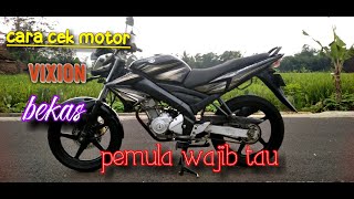 Cara Cek Motor Vixion Bekaspemula Wajib Tahu