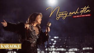 KARAOKE NGÀY ANH ĐẾN - LƯU BÍCH x VICKY NHUNG | OFFICIAL BEAT CHUẨN