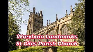 Wrexham Landmarks : St Giles Parish Church, Wrexham