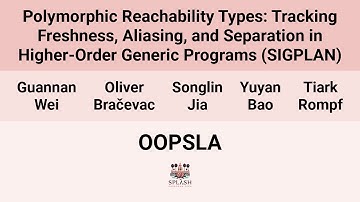 [OOPSLA24] Polymorphic Reachability Types: Tracking Freshness, Aliasing, and Separation in(…)