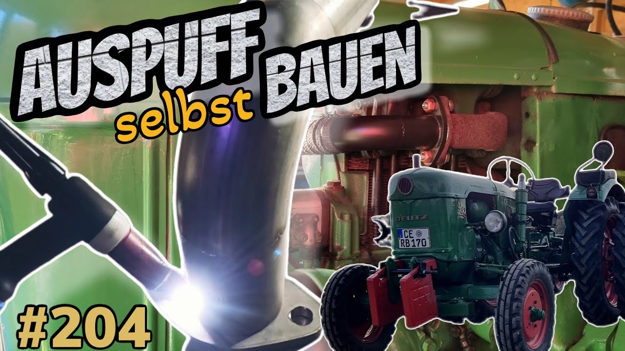 Auspuff selbst bauen | Der Deutz bekommt einen  EDELSTAHL Auspuff  (Rohr) #vlog 204 Steelstyler