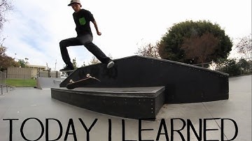 Today I learned - Switch Kickflip Nosegrind