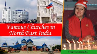 Famous Churches in North East India || Christianity in North East || Christmas Celebration 2020