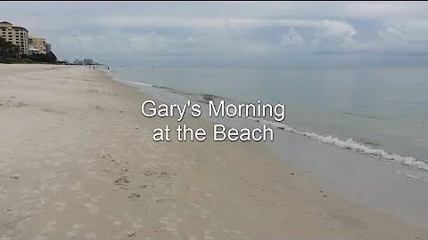 Garys Morning at the Beach