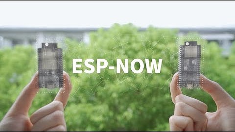 ESP NOW: Espressif