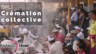 Bali - crémation collective - #fautpasrever