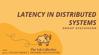 Latency in Distributed Systems | DSS 2023