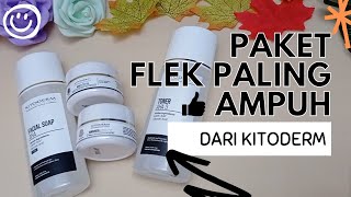 Paket Kitoderm Flek White_Flek Paling Ampuh Dari Kitoderm, WAJIB COBA !!