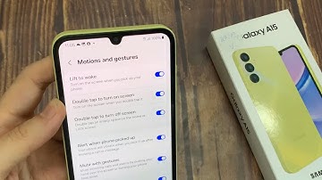 Samsung Galaxy A15: How to Enable / Disable Lift to Wake Screen