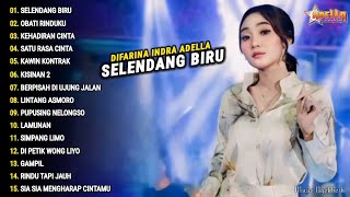 Difarina Indra Full Album 'SELENDANG BIRU, OBATI RINDUKU' Om Adella | Dangdut Koplo Terbaru 2024