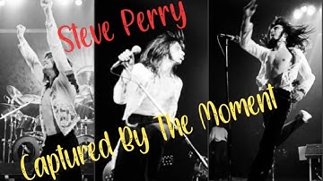 STEVE PERRY - Captured By The Moment (Street Talk)