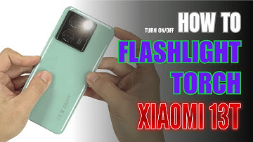 How to turn on Flashlight | Torch on Xiaomi 13T