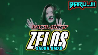 ZELLOS||LAGU JOGET TERBARU||SADHA RMXR#newremix 