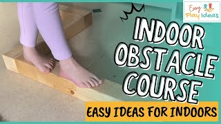 PLAY IDEAS | How to make an indoor obstacle course for kids