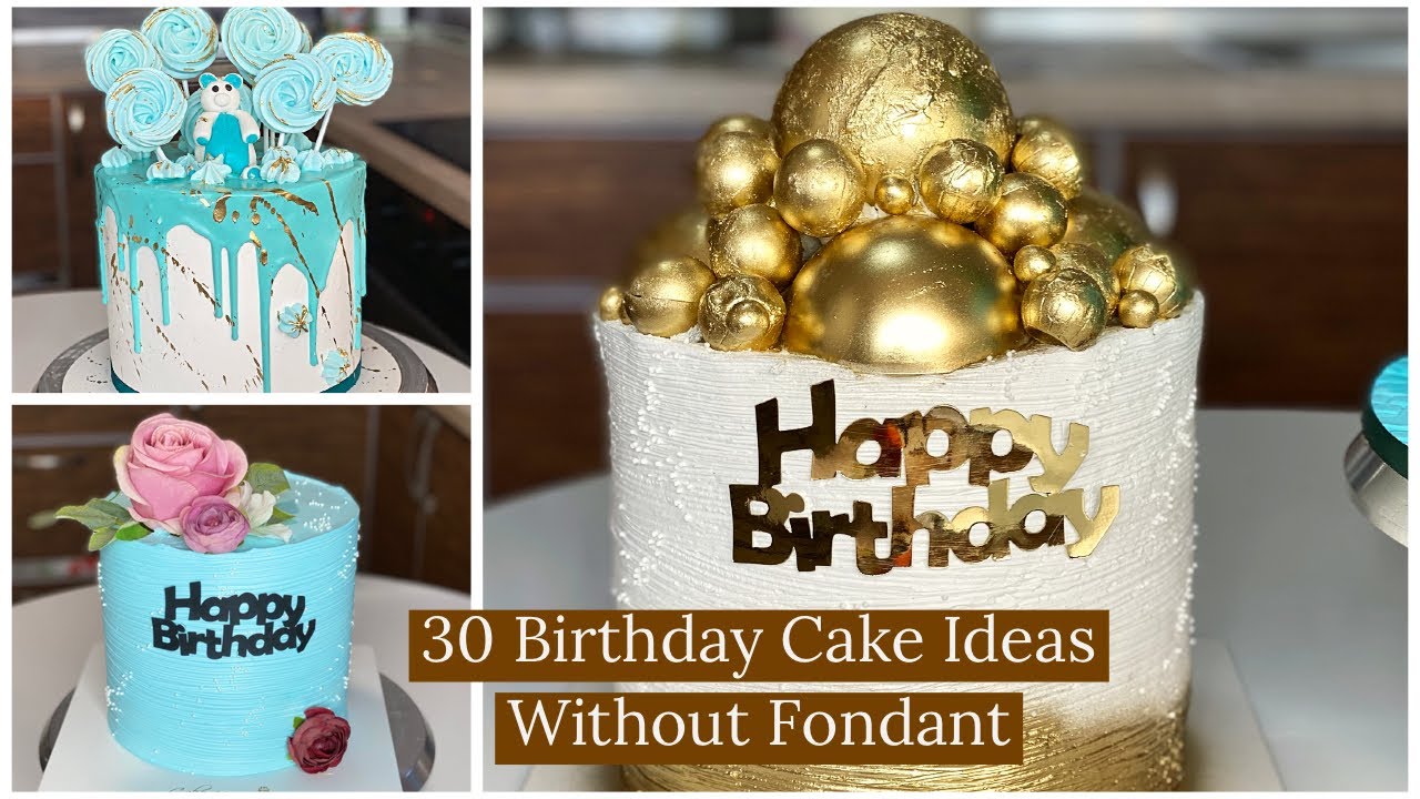 30 EASY NO-FONDANT BIRTHDAY CAKE DECORATING IDEAS TO INSPIRE YOU