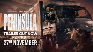 Peninsula |  Trailer | In Cinemas 27 November | Gang Dong Won | Lee Jung Hyun | Yeon Sang Ho