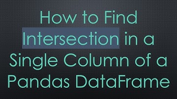 How to Find Intersection in a Single Column of a Pandas DataFrame