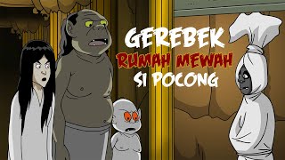 Gerebek Rumah Mewah Si Pocong - Kartun Lucu