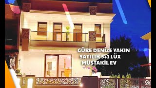 gure de satilik 5 1 lux mustakil ev denize yakin youtube gure de satilik 5 1 lux mustakil ev denize yakin youtube