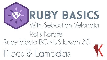 Ruby blocks - Procs and Lambdas