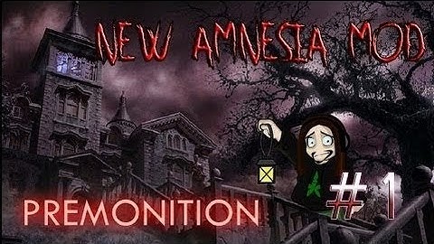 Amnesia Premonition Best Custom EVER!! - Part 1
