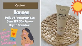 Review Daneen Daily UV Protection Sun Care SPF 30+ PA +++ - untuk kering-sensitif