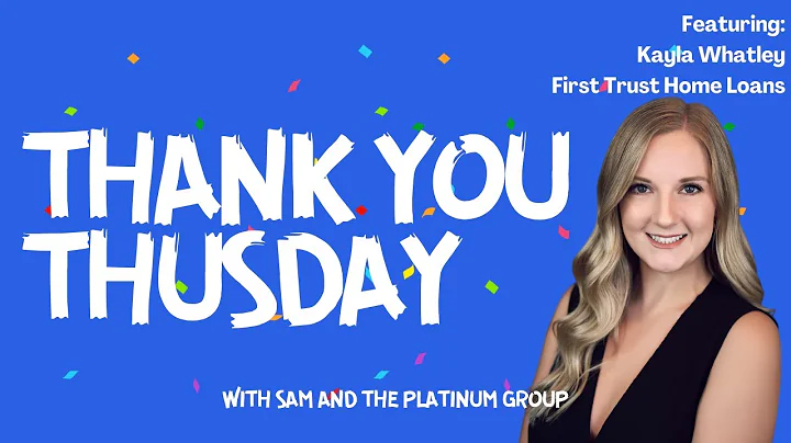 Thank You Thursday with Kayla Whatley of First Tru...