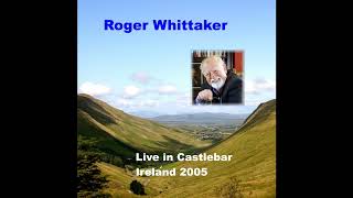Video thumbnail of "Roger Whittaker - Live in Castlebar 2005 - Wildwood Rose"