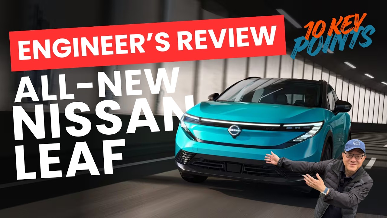 ENGINEER'S REVIEW OF ALL-NEW NISSAN LEAF // 10 KEY POINTS YOU SHOULD KNOW