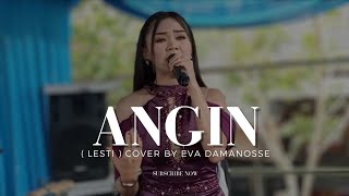 ANGIN ( Lesti ) Bajidor ~ Eva damanosse | Anyun Audio sondsystem