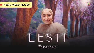 New Single! Lesti - Terkesan | Music Video Teaser