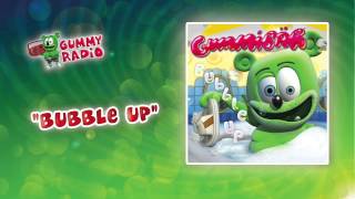 Bubble Up [AUDIO TRACK] Gummibär The Gummy Bear