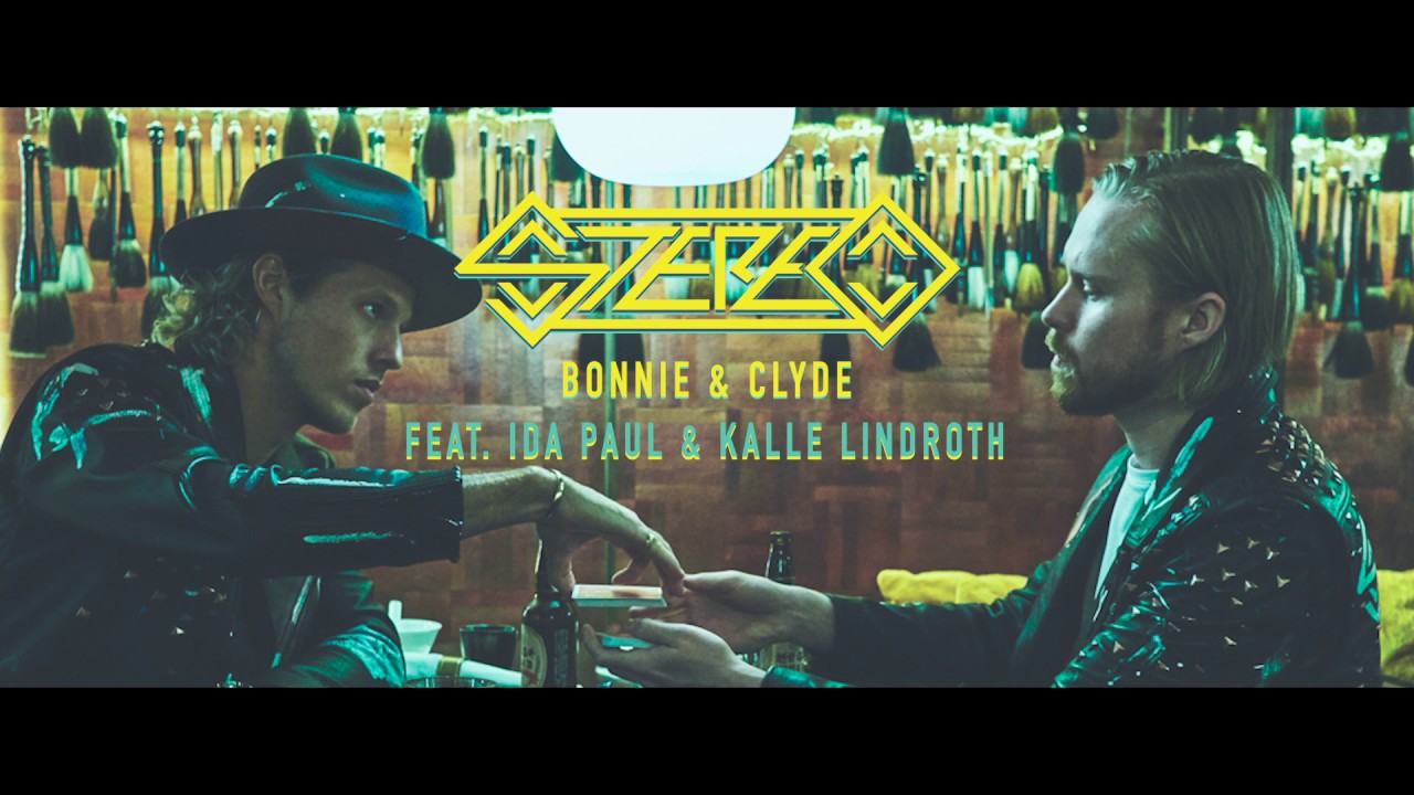 stereo bonnie clyde feat ida paul kalle lindroth stereo bonnie clyde feat ida paul kalle lindroth