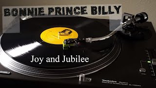 Bonnie &#39;Prince&#39; Billy - Joy and Jubilee - Black Vinyl LP