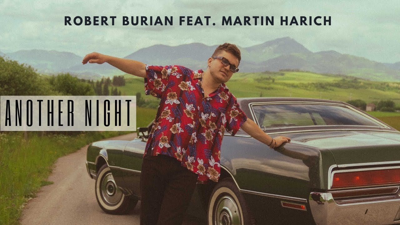 Watch Martin Harich & Robert Burian - Another Night |Official Music Video| on YouTube Watch Martin Harich & Robert Burian - Another Night |Official Music Video| on YouTube