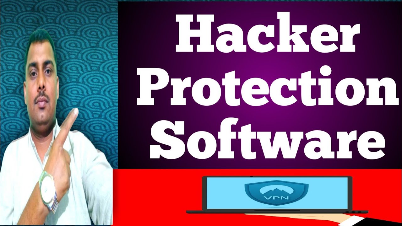 Free Hacker Protection Software How to Protect your Computer from Hackers and Virus V.P.N