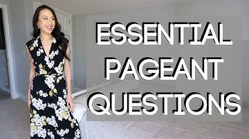 10 Essential Pageant Questions You Must Be Able To Answer And Why