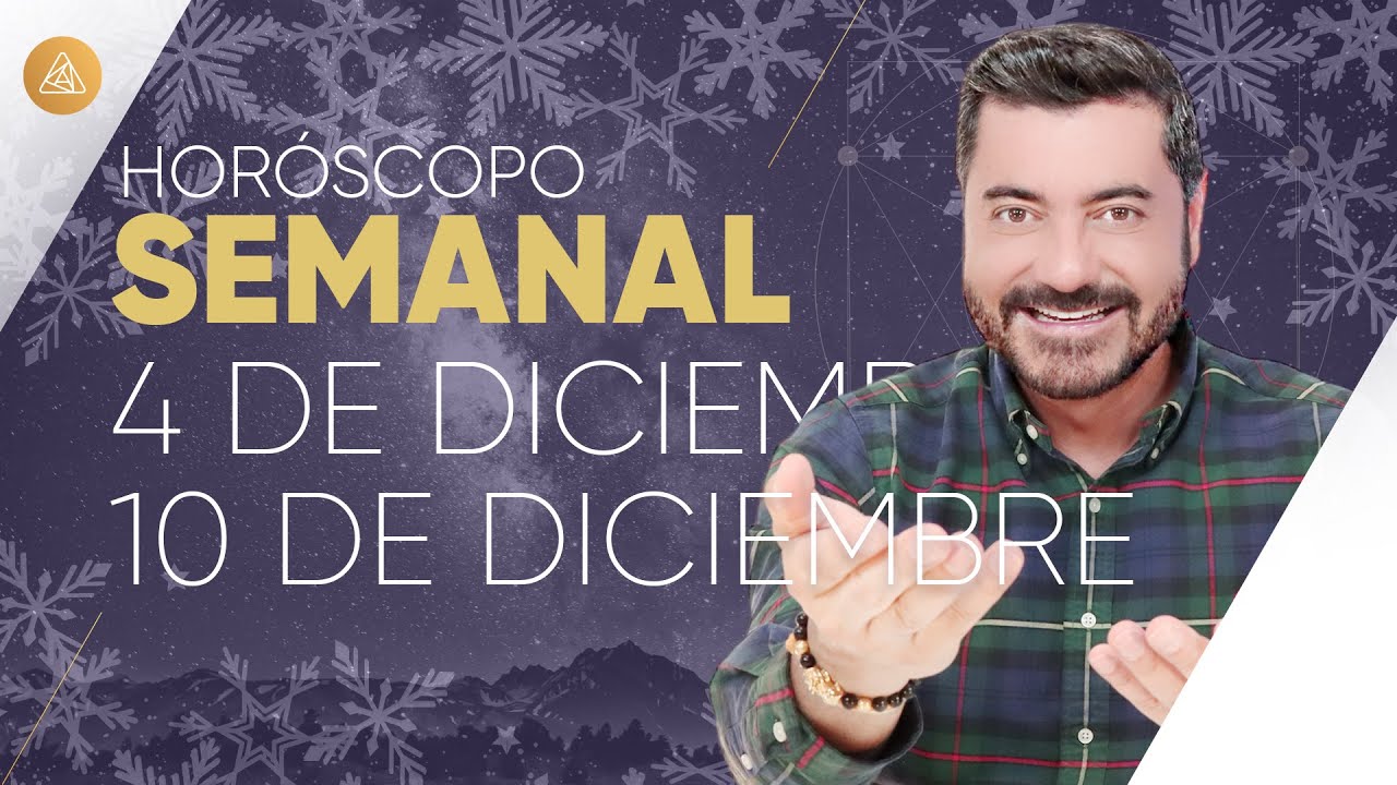 HORÓSCOPO SEMANAL del 4 al 10 de Diciembre Alfonso León Arquitecto de