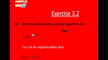 Exercise 3.2 • Question No. 3 [All Parts] - Unit 3 Logarithms [9 Class]