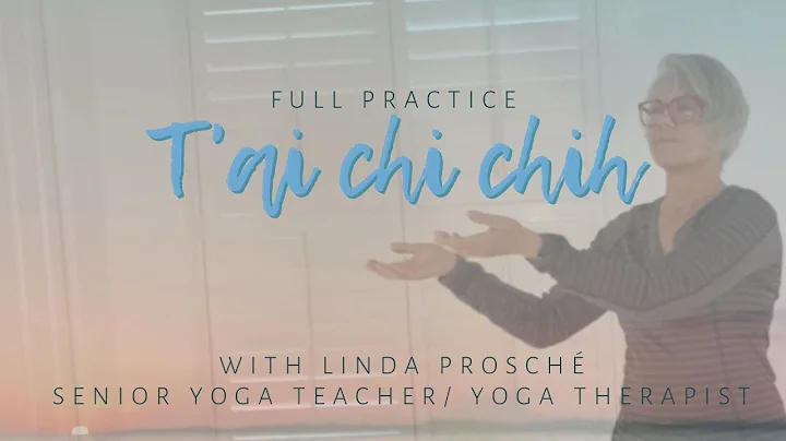 T'ai Chi Chih with Linda Prosch ~ Full Practice mi...