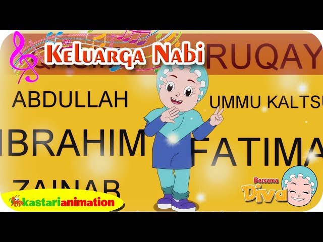 KELUARGA NABI | Lagu Anak Islami bersama Diva | Lagu Nabi Muhammad | Kastari Animation Official class=