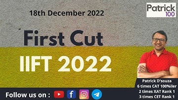 IIFT first cut | 18th December 2022 | Review of IIFT Paper | Patrick Dsouza